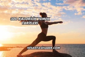 300 Kalorilik Yemek Tarifleri