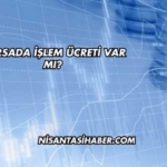 Borsada İşlem Ücreti Var mı?