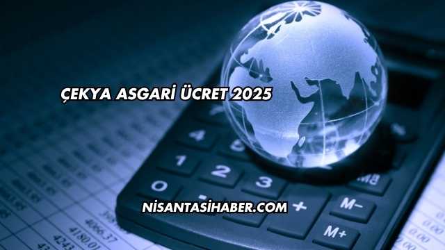 Çekya Asgari Ücret 2025