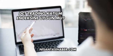 DCT Trading Katılım Endeksine Uygun mu?