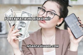 Forex Yatırımı Riskli mi?