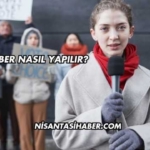 Haber Nasıl Yapılır?