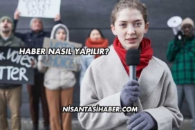 Haber Nasıl Yapılır?
