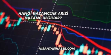 Hangi Kazançlar Arızi Kazanç Değildir?