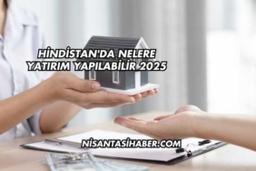 Hindistan'da Nelere Yatırım Yapılabilir 2025