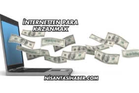 İnternetten Para Kazanmak