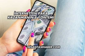 İnternetten Para Kazanmanın 8 Yöntemi