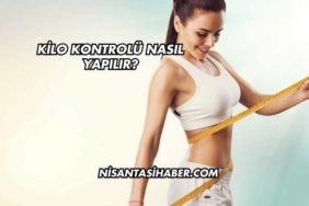 Kilo Kontrolü Nasıl Yapılır?