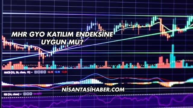 MHR GYO Katılım Endeksine Uygun mu?