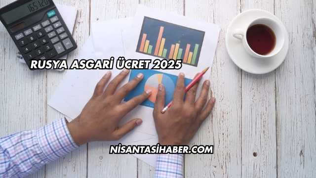 Rusya Asgari Ücret 2025