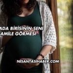 Rüyada Birisinin Seni Hamile Görmesi