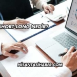 Short-Long Nedir?