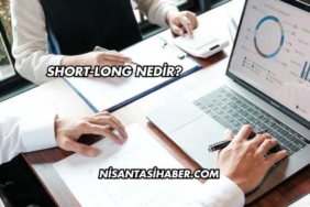 Short-Long Nedir?