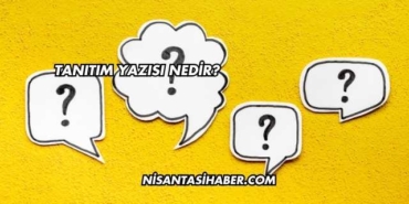 Tanıtım Yazısı Nedir?