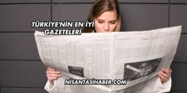 Türkiye'nin En İyi Gazeteleri