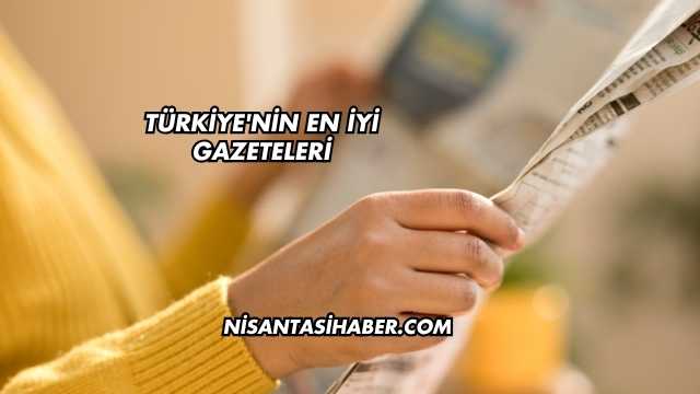 Türkiye'nin En İyi Gazeteleri