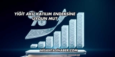 Yiğit Akü Katılım Endeksine Uygun mu?