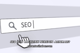 SEO İçin Backlink Nereden Alınmalı?