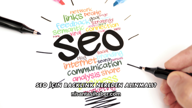 SEO İçin Backlink Nereden Alınmalı?