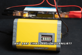 Akü Şarj Cihazı Nasıl Kullanılır?