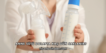Anne Sütü Dolapta Kaç Gün Saklanır?