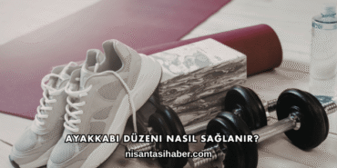 Ayakkabı Düzeni Nasıl Sağlanır?