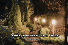 Bahçe Aydınlatması Nasıl Yapılır?
