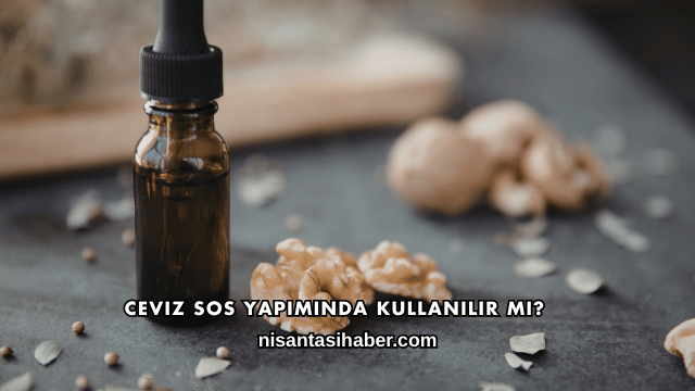 Ceviz Sos Yapımında Kullanılır mı?