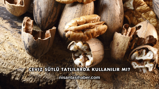 Ceviz Sütlü Tatlılarda Kullanılır mı?