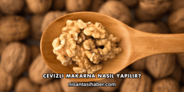 Cevizli Makarna Nasıl Yapılır?