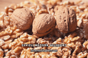 Cevizli Mezeler Nelerdir?