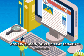 Domain Alırken Nelere Dikkat Edilmeli?