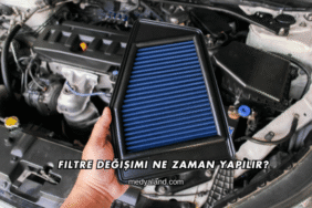 Filtre Değişimi Ne Zaman Yapılır?