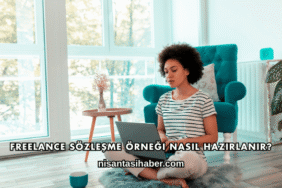 Freelance Sözleşme Örneği Nasıl Hazırlanır?