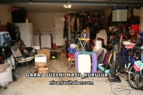 Garaj Düzeni Nasıl Kurulur?