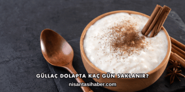 Güllaç Dolapta Kaç Gün Saklanır?