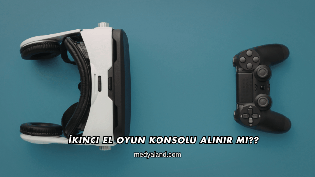 İkinci El Oyun Konsolu Alınır mı?