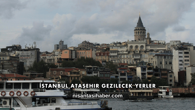 İstanbul Ataşehir Gezilecek Yerler