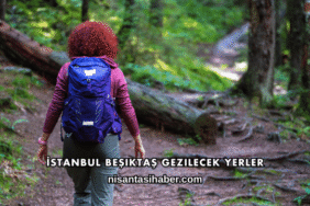 İstanbul Beşiktaş Gezilecek Yerler