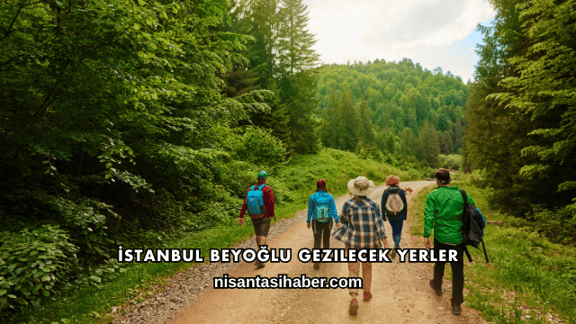 İstanbul Beyoğlu Gezilecek Yerler