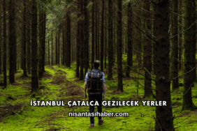 İstanbul Çatalca Gezilecek Yerler