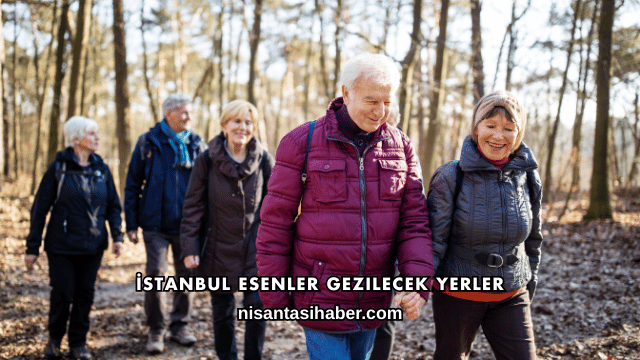 İstanbul Esenler Gezilecek Yerler