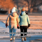 İstanbul Sancaktepe Gezilecek Yerler
