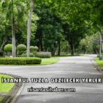 İstanbul Tuzla Gezilecek Yerler