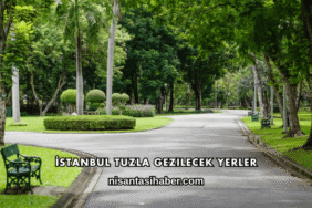 İstanbul Tuzla Gezilecek Yerler