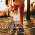 İstanbul Üsküdar Gezilecek Yerler