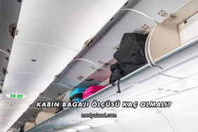 Kabin Bagajı Ölçüsü Kaç Olmalı?