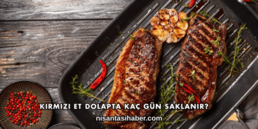 Kırmızı Et Dolapta Kaç Gün Saklanır?