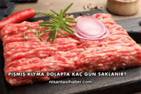Pişmiş Kıyma Dolapta Kaç Gün Saklanır?