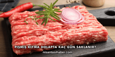 Pişmiş Kıyma Dolapta Kaç Gün Saklanır?